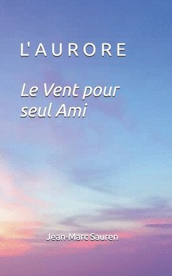 bokomslag L' A U R O R E