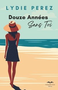 bokomslag Douze Annes Sans Toi