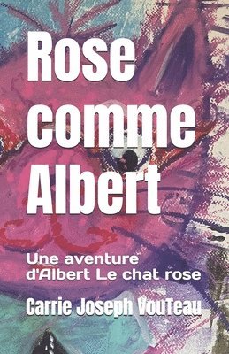 bokomslag Rose comme Albert