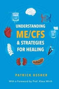 bokomslag Understanding ME/CFS & Strategies for Healing