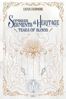 Sombres Serments et hritage - 1. Tears of blood 1