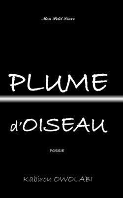 Kabirou Owolabi, Mon Petit Livre - Plume d'Oiseau, Häftad