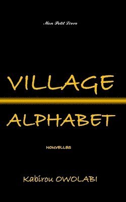 Kabirou Owolabi, Mon Petit Livre - Village Alphabet, Häftad