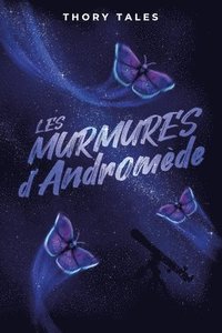 bokomslag Les murmures d'Andromède