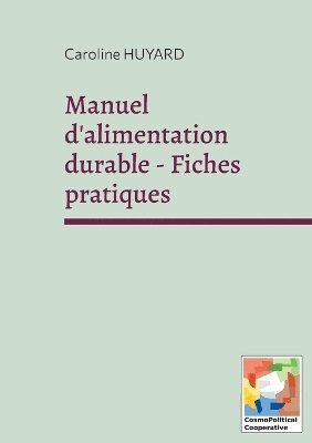 Manuel d'alimentation durable - Fiches pratiques