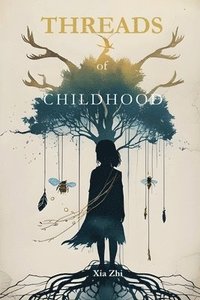 bokomslag Threads of Childhood