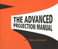 bokomslag The Advanced Projection Manual