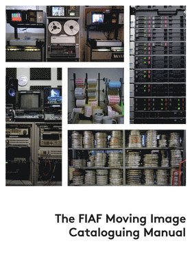 FIAF Moving Image Cataloguing Manual