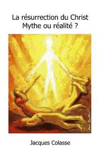 bokomslag Jesus est-il vraiment ressuscite ? Mythe ou realite ?