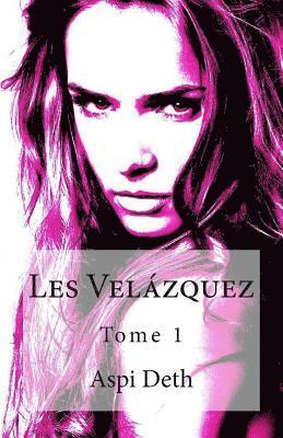 Les Velázquez Tome 1