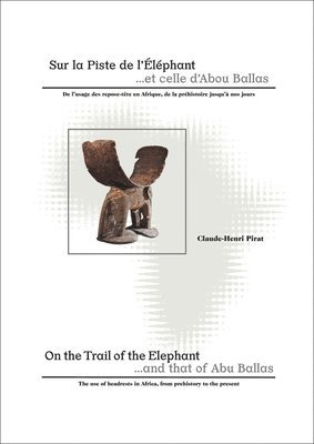 Claude‐Henri Pirat - On the Trail of the Elephant, Inbunden. Tillgänglighet: Lägg i varukorg