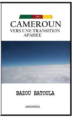 bokomslag Cameroun, vers une transition apaisee