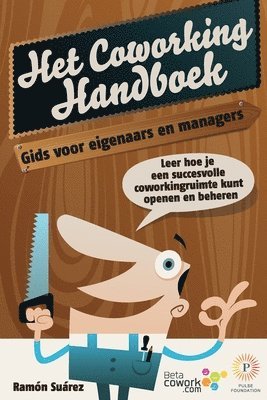 Het coworking handboek: Gids voor eigenaars en managers 1