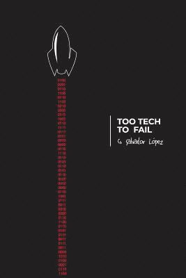 Too Tech to Fail 1