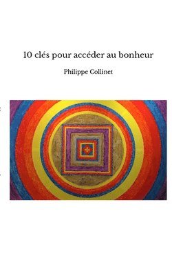 bokomslag 10 clés pour accéder au bonheur