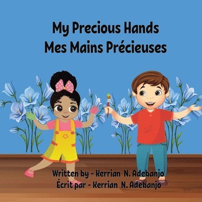 My Precious Hands Mes Mains Prcieuses 1
