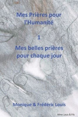 bokomslag Mes Prires pour l'humanit - Mes belles Prires pour chaque jour