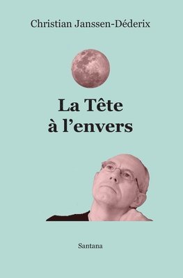 bokomslag La tte  l'envers