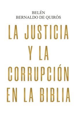 bokomslag La Justicia y la corrupción en la Biblia