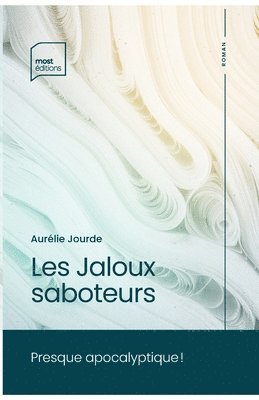 bokomslag Les Jaloux saboteurs