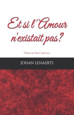 Et si l'Amour n'existait pas? 1