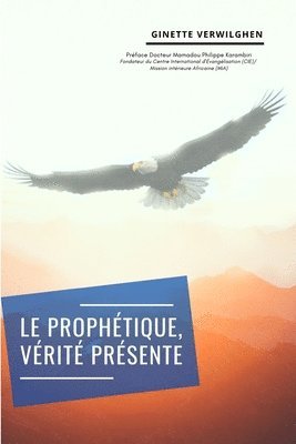 bokomslag Le Prophétique, Vérité présente