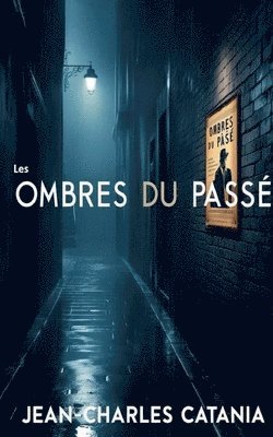 bokomslag Les ombres du passé