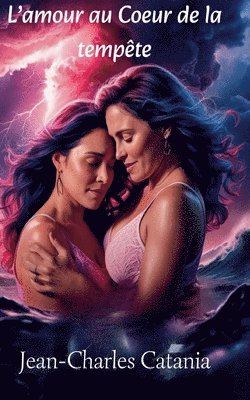 bokomslag L'amour au coeur de la tempête