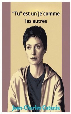 bokomslag "Tu" est un "Je" comme les autres