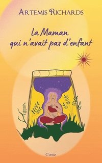 bokomslag Maman qui n'avait pas d'enfant