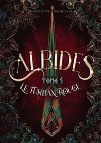 bokomslag Albides: Tome 1: Le Turban Rouge