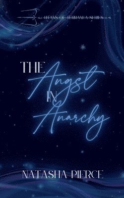 Natasha Pierce - Angst in Anarchy, Häftad