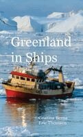 Cristina Berna, Eric Thomsen - Greenland in Ships, Inbunden