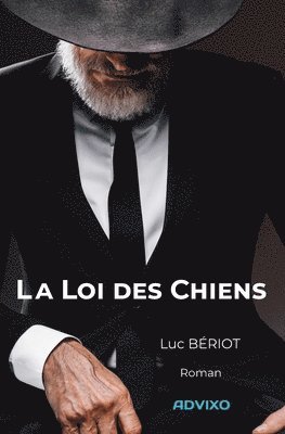 bokomslag La Loi des Chiens