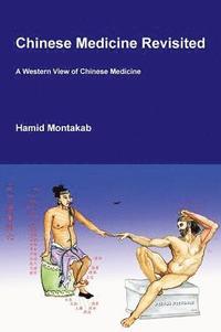 bokomslag Chinese Medicine Revisited
