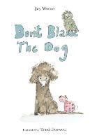 Don't Blame The Dog 1