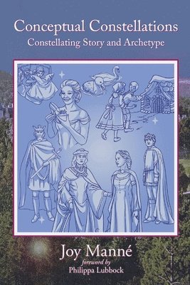 Joy Manné - Conceptual Constellations: Constellating Story and Archetype, Häftad