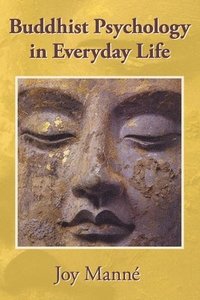 bokomslag Buddhist Psychology in Everyday Life