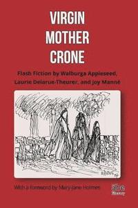 bokomslag Virgin, Mother, Crone