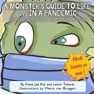A Monster's Guide to Life...in a Pandemic 1
