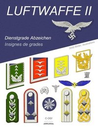 bokomslag LUFTWAFFE II, Dienstgrade Abzeichen: Insignes de grades