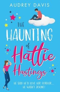 bokomslag The Haunting of Hattie Hastings