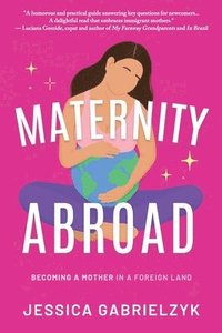 bokomslag Maternity Abroad