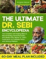 bokomslag The Ultimate Dr. Sebi Encyclopedia