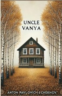 bokomslag Uncle Vanya(Illustrated)