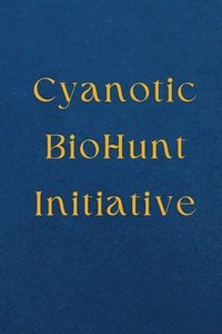 bokomslag Cyanotic BioHunt Initiative