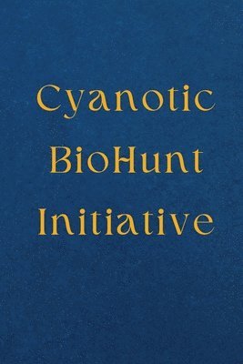 bokomslag Cyanotic BioHunt Initiative