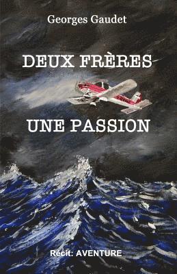 Deux freres, une passion 1