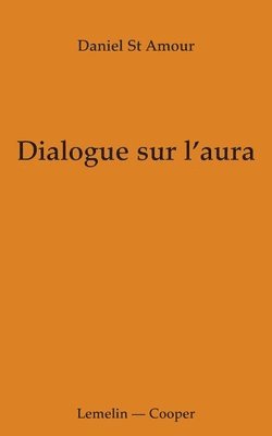 bokomslag Dialogue sur l'aura