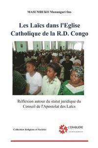 Les laics dans l'Eglise catholique de la RD Congo: Reflexion autour du statut juridique du Conseil de l'apostolat des laics 1
